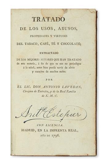 MEDICINE  LAVEDÁN, ANTONIO. Tratado de los Usos, Abusos, Propiedades y Virtudes del Tabaco, Café, Té y Chocolate.  1796